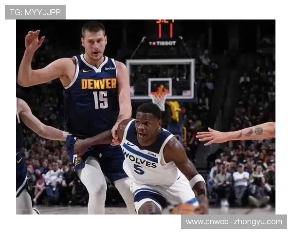 约基奇61分三双震撼森林狼 掘金与对手激烈对决上演精彩篮球盛宴 约基奇61分三双震撼森林狼 掘金与对手激烈对决上演精彩篮球盛宴